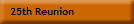 25th Reunion